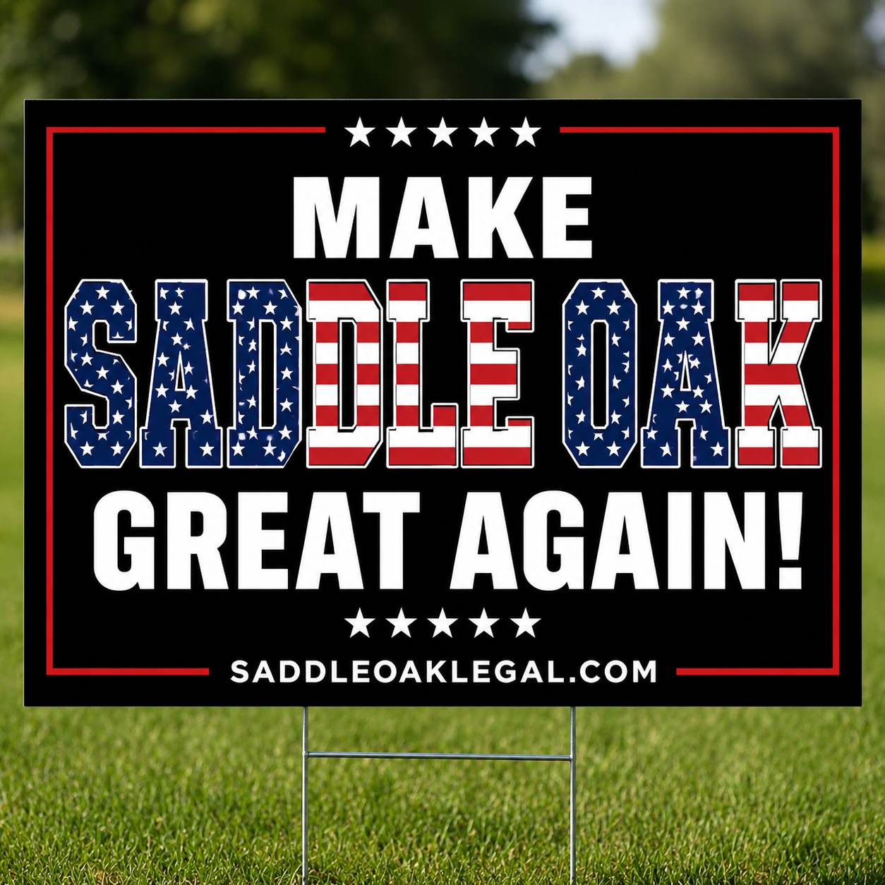 Make Saddle Oak Great Again yard sign